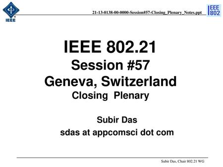 IEEE Session #57 Geneva, Switzerland Closing Plenary