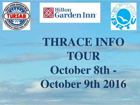 THRACE INFO TOUR October 8th - October 9th 2016 (Advanced)