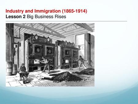 Industry and Immigration ( )