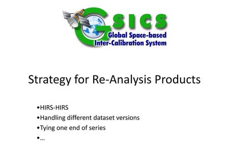 Strategy for Re-Analysis Products