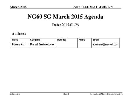 NG60 SG March 2015 Agenda Date: Authors: March 2015