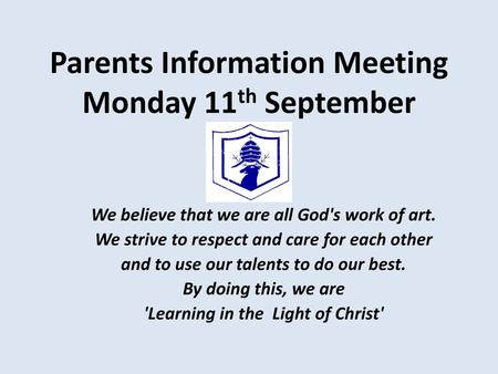 Parents Information Meeting Monday 11th September