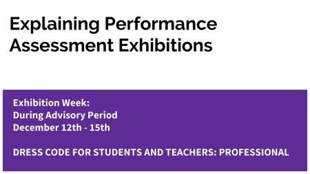 Explaining Performance Assessment Exhibitions