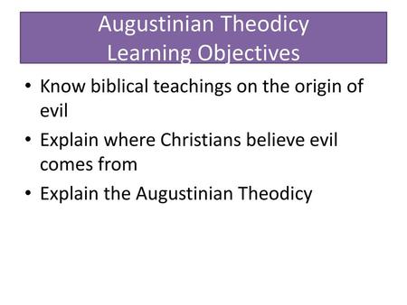 Augustinian Theodicy Learning Objectives