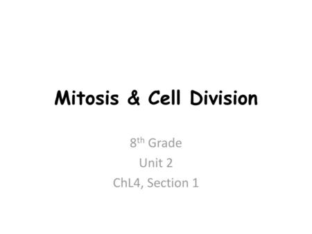 Mitosis & Cell Division