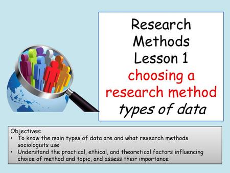 Research Methods Lesson 1 choosing a research method types of data