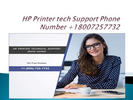 HP Printer Tech Support Phone Number +1 800-725-7732
