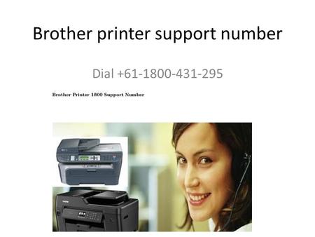 Brother printer support number Dial