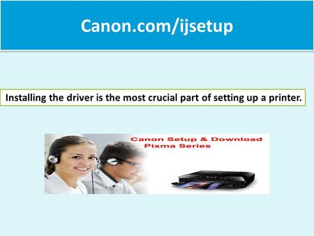 Canon.com/ijsetup, Canon Ijsetup,All in One Printer
