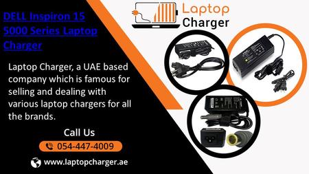 Laptop Charger, a UAE based company which is famous for selling and dealing with various laptop chargers for all the brands.