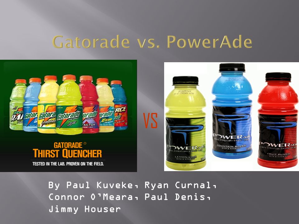 VS Gatorade vs. PowerAde - ppt video online download