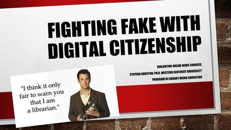 FIGHTING FAKE WITH DIGITAL CITIZENSHIP