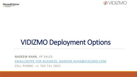 VIDIZMO Deployment Options