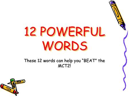 These 12 words can help you “BEAT” the MCT2!