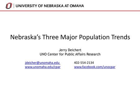 Nebraska’s Three Major Population Trends