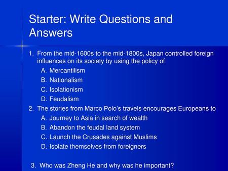 Starter: Write Questions and Answers
