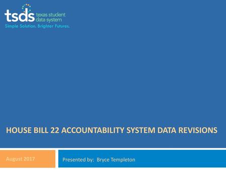House Bill 22 accountability system data revisions