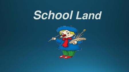 School Land.