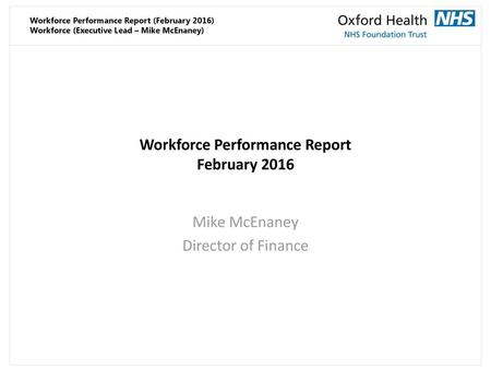 Workforce Performance Report February 2016