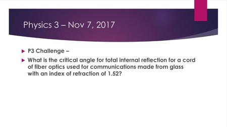 Physics 3 – Nov 7, 2017 P3 Challenge –