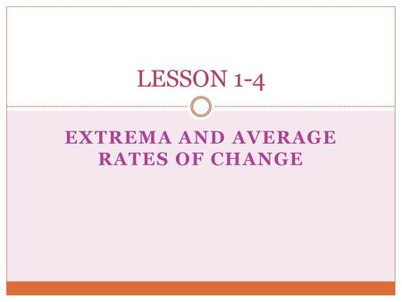 EXTREMA and average rates of change