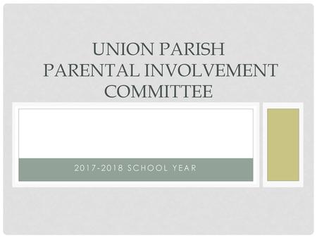 UNION PARISH PARENTAL INVOLVEMENT COMMITTEE