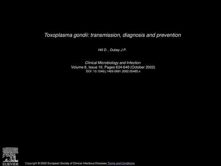 Toxoplasma gondii: transmission, diagnosis and prevention
