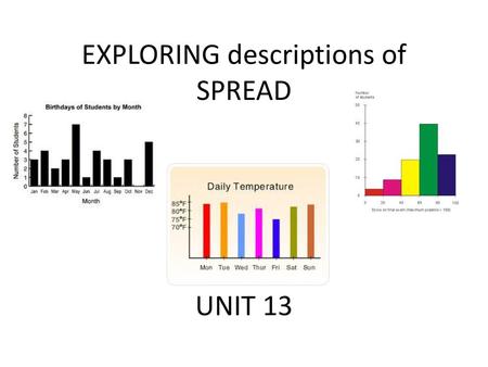 EXPLORING descriptions of SPREAD UNIT 13