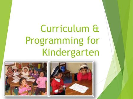 Curriculum & Programming for Kindergarten