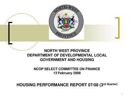 HOUSING PERFORMANCE REPORT 07/08 (3rd Quarter)