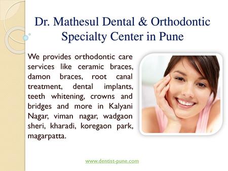 Dr. Mathesul Dental & Orthodontic Specialty Center in Pune