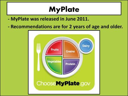 MyPlate - MyPlate was released in June 2011.