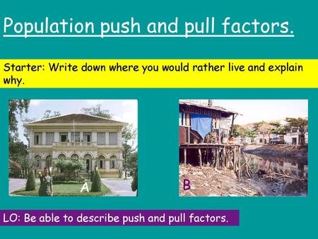 Population push and pull factors.