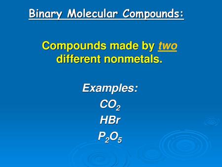 Binary Molecular Compounds: