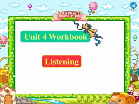 Unit 4 Workbook Listening.