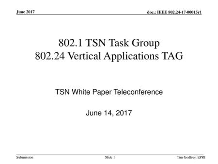 802.1 TSN Task Group Vertical Applications TAG