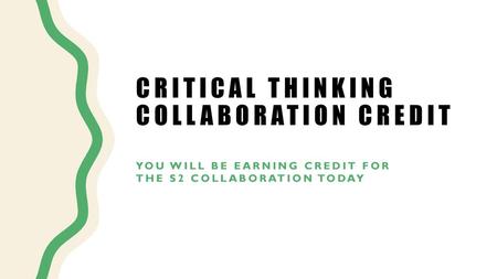 Critical Thinking Collaboration credit