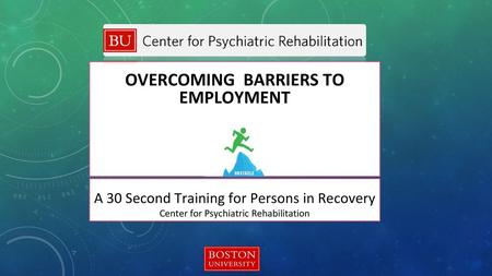OVERCOMING BARRIERS TO EMPLOYMENT