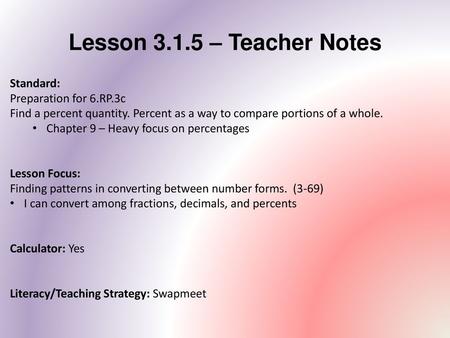 Lesson – Teacher Notes Standard: Preparation for 6.RP.3c