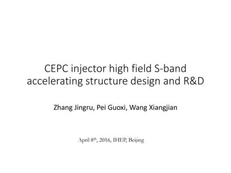 CEPC injector high field S-band accelerating structure design and R&D