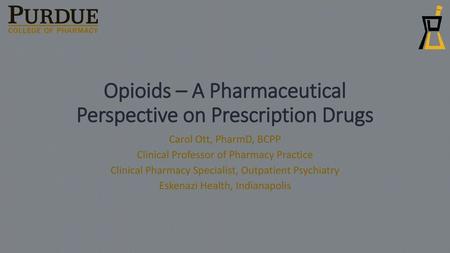 Opioids – A Pharmaceutical Perspective on Prescription Drugs