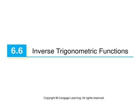 6.6 Inverse Trigonometric Functions