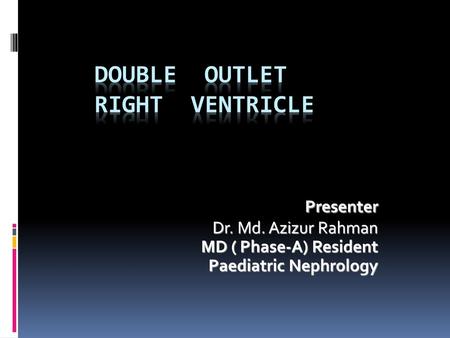Double Outlet Right Ventricle