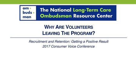 Why Are Volunteers Leaving The Program?