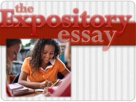 The Expository essay.
