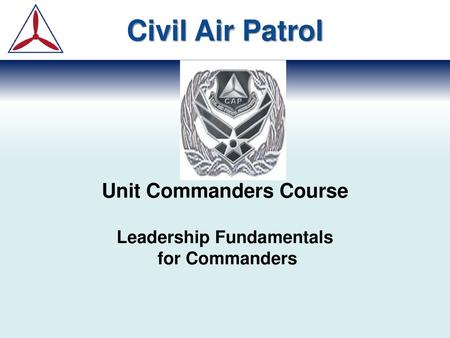 Unit Commanders Course Leadership Fundamentals for Commanders