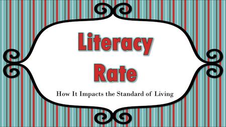 How It Impacts the Standard of Living