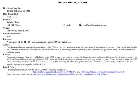 HO DG Meeting Minutes Document Number: IEEE S802.16m-09/0752