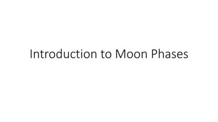 Introduction to Moon Phases