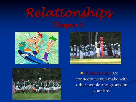 Relationships Chapter 5